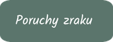 Poruchy zraku